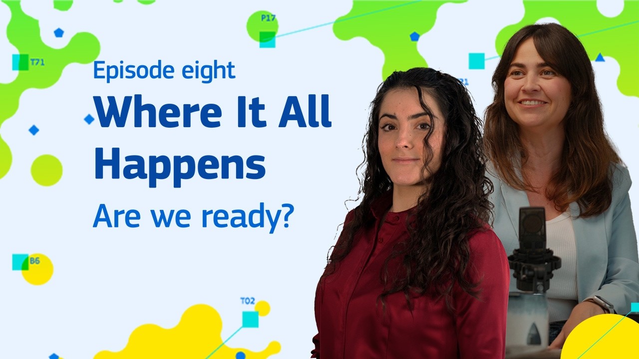 #8 Where It All Happens: are we ready? [Episode 8]