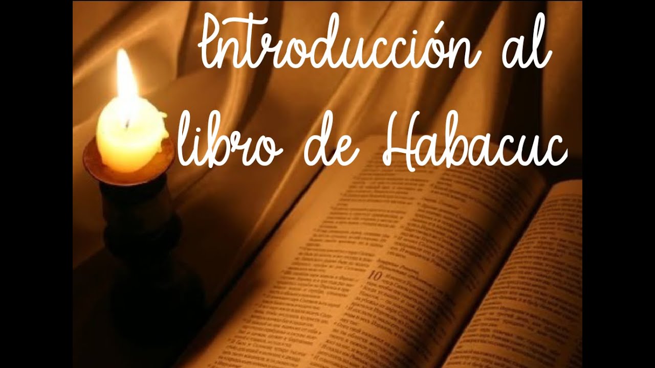 Introduccion al libro de Habacuc