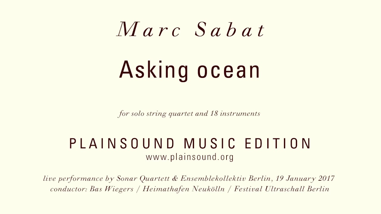 Marc Sabat : Asking ocean (2016)