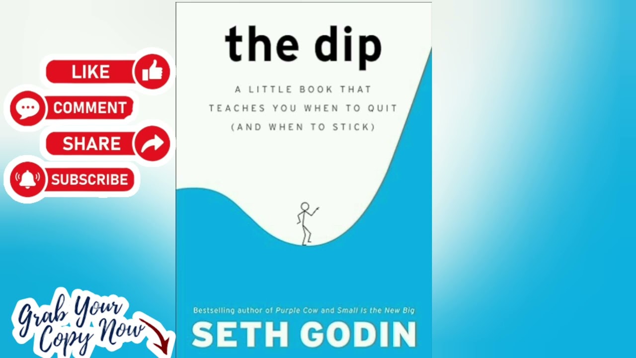 🌟 The Dip by Seth Godin - BOOK SUMMARY - Takeaways from the book