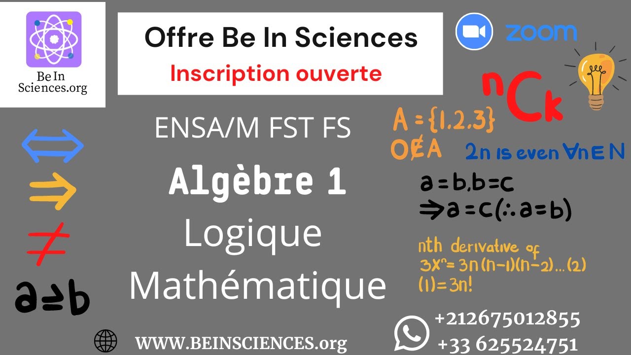 Alg&egrave;bre 1 : Logique math&eacute;matique ENSA/M FST FS OFFRE BE IN SCIENCES