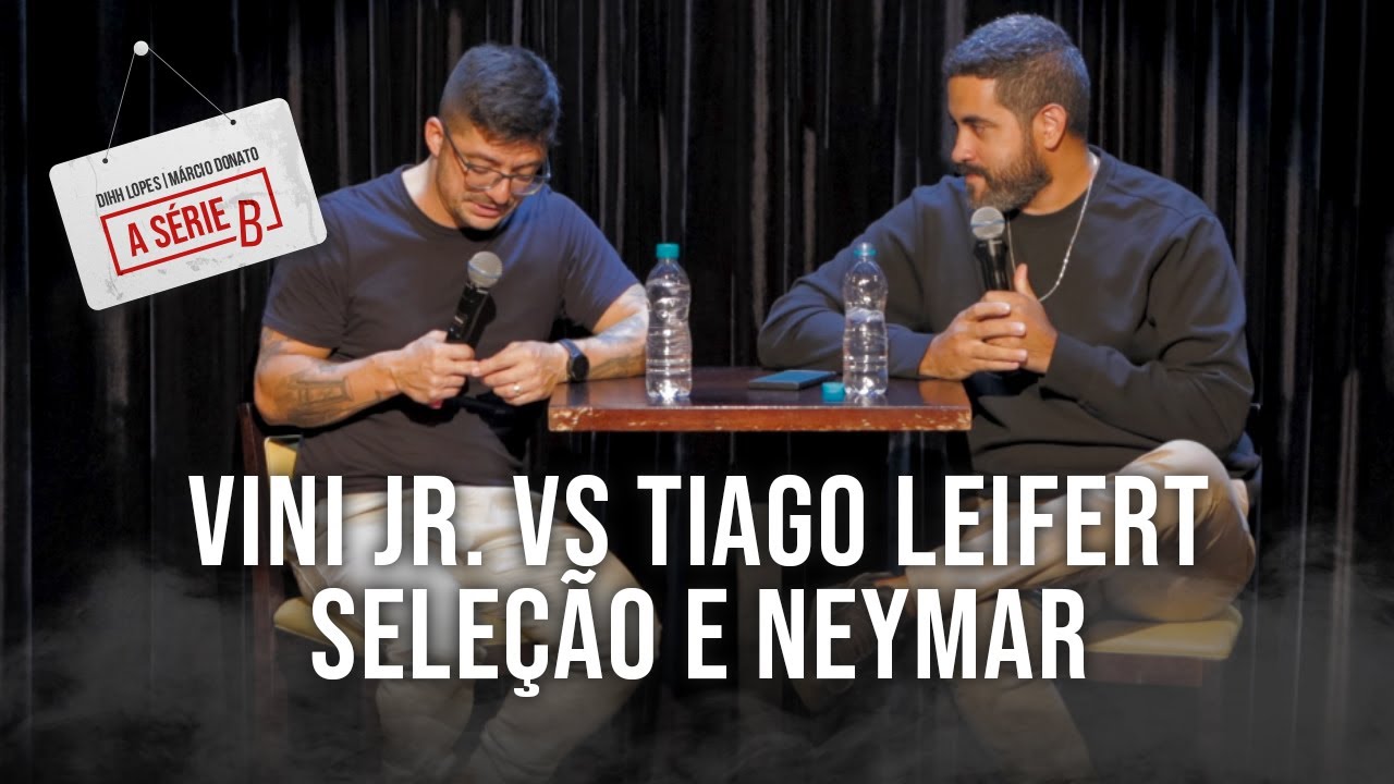 Terapia - Vini Jr vs Tiago Leifert / Seleção Brasileira / Neymar Pai ( de novo) #10