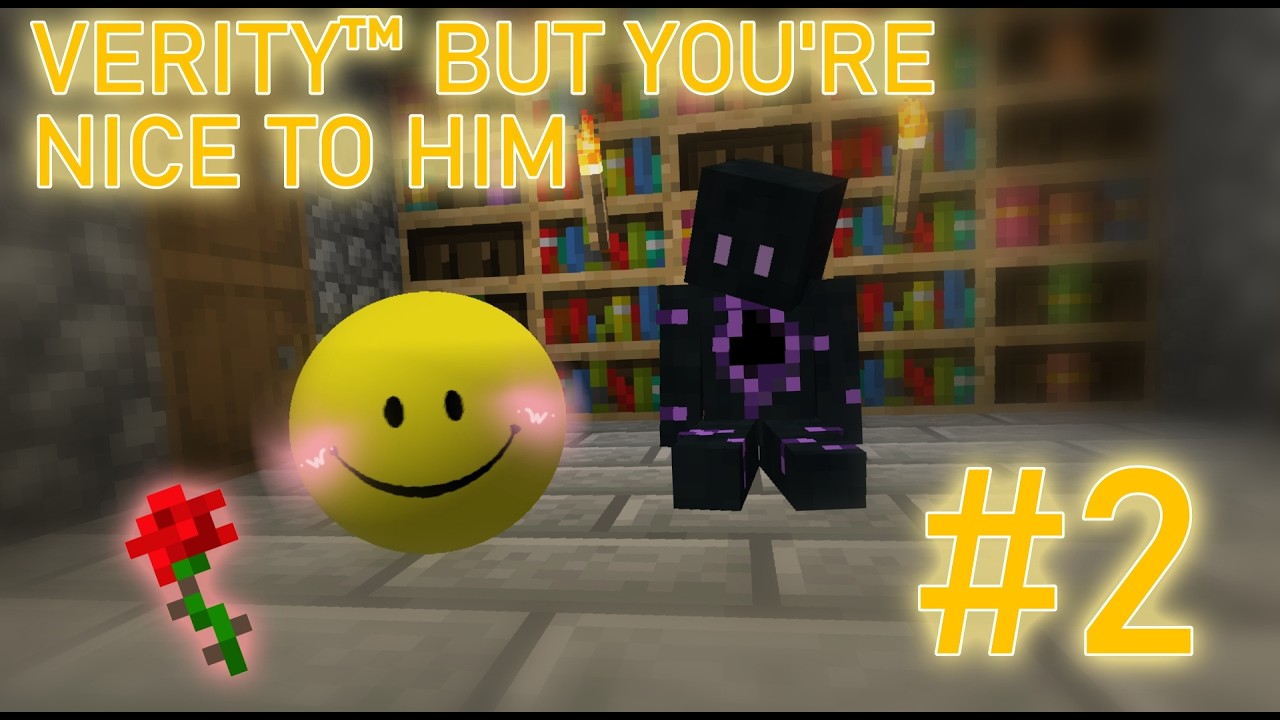 Verity&trade; but you're nice to him! - #2