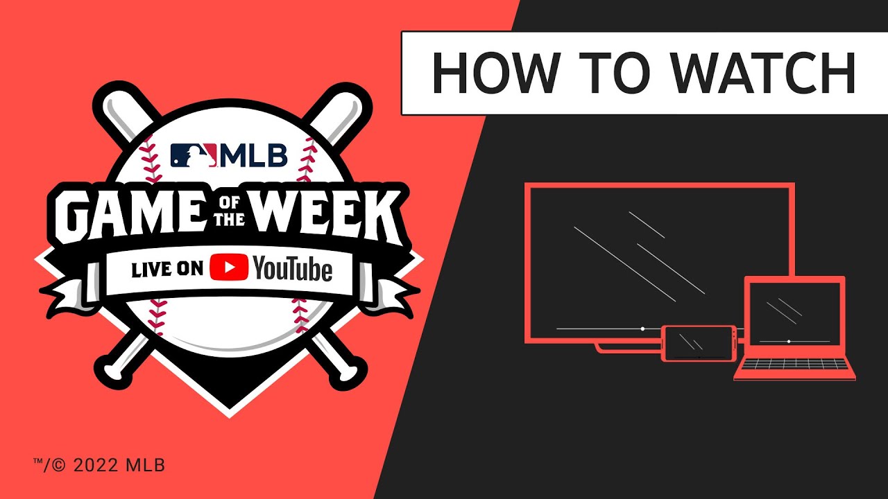 How to watch MLB Game of the Week Live on YouTube