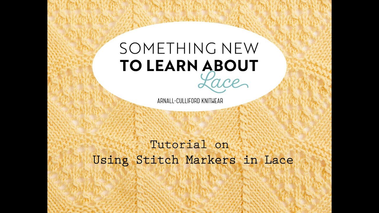 Something New to Learn About Lace: Using Stitch Markers