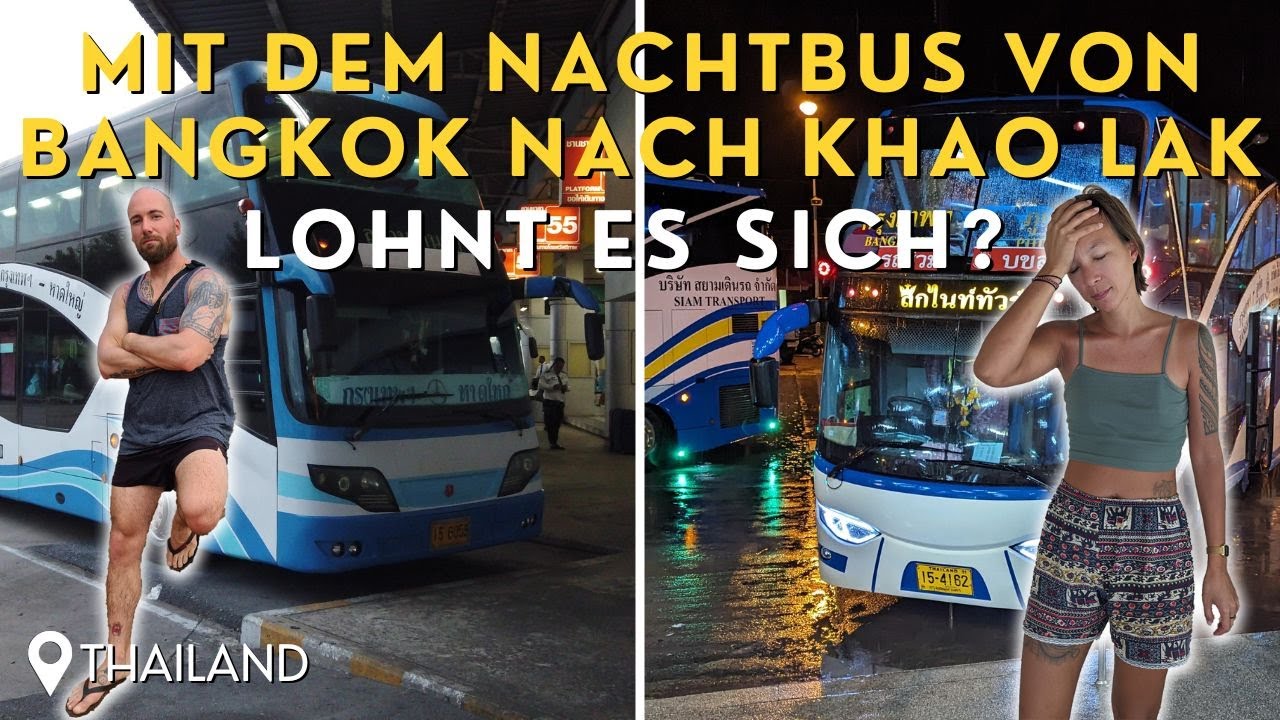 Wie komme ich von Bangkok nach Khao Lak 😴 🚌 Nachtbus