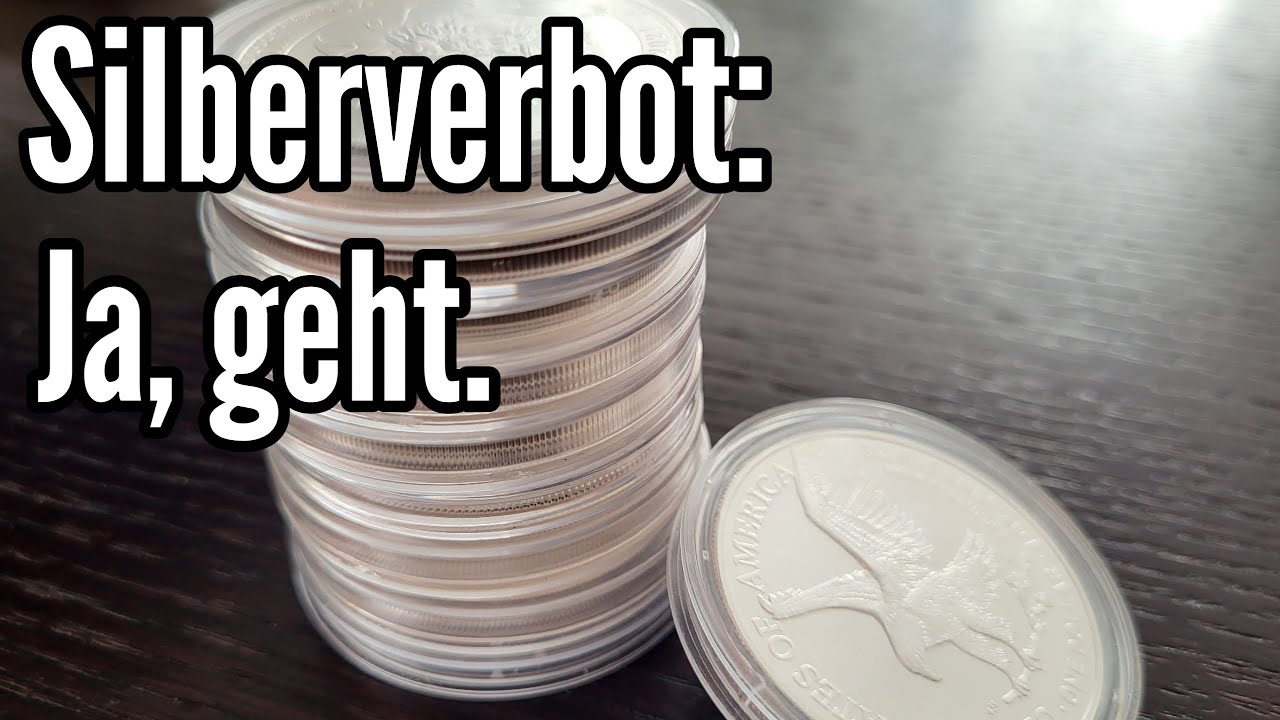 Ganz klar: Silberverbot ist m&ouml;glich.