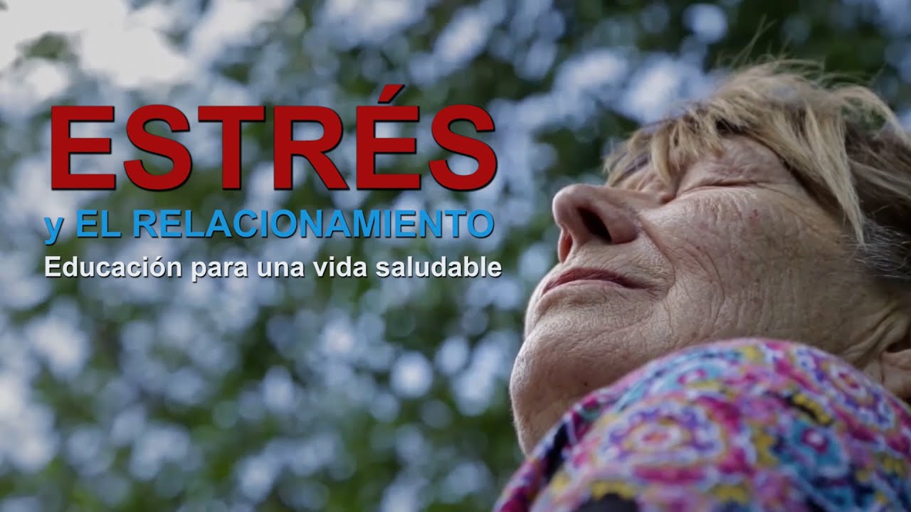 ESTRÉS Y EL RELACIONAMIENTO - Educación para una vida saludable