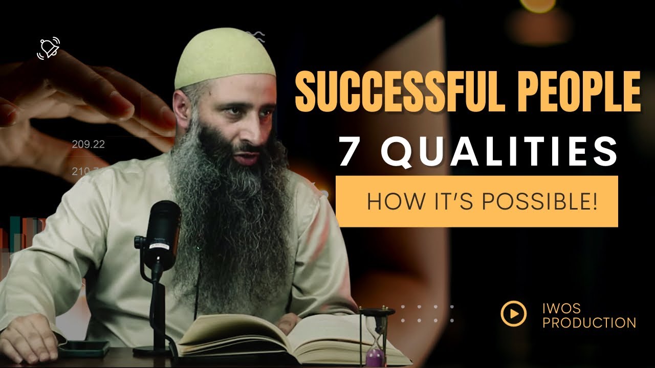 7 Qualities of Real Successful People | Ustaadh Manzoor Ah Mir Hafizaullah | IWOS