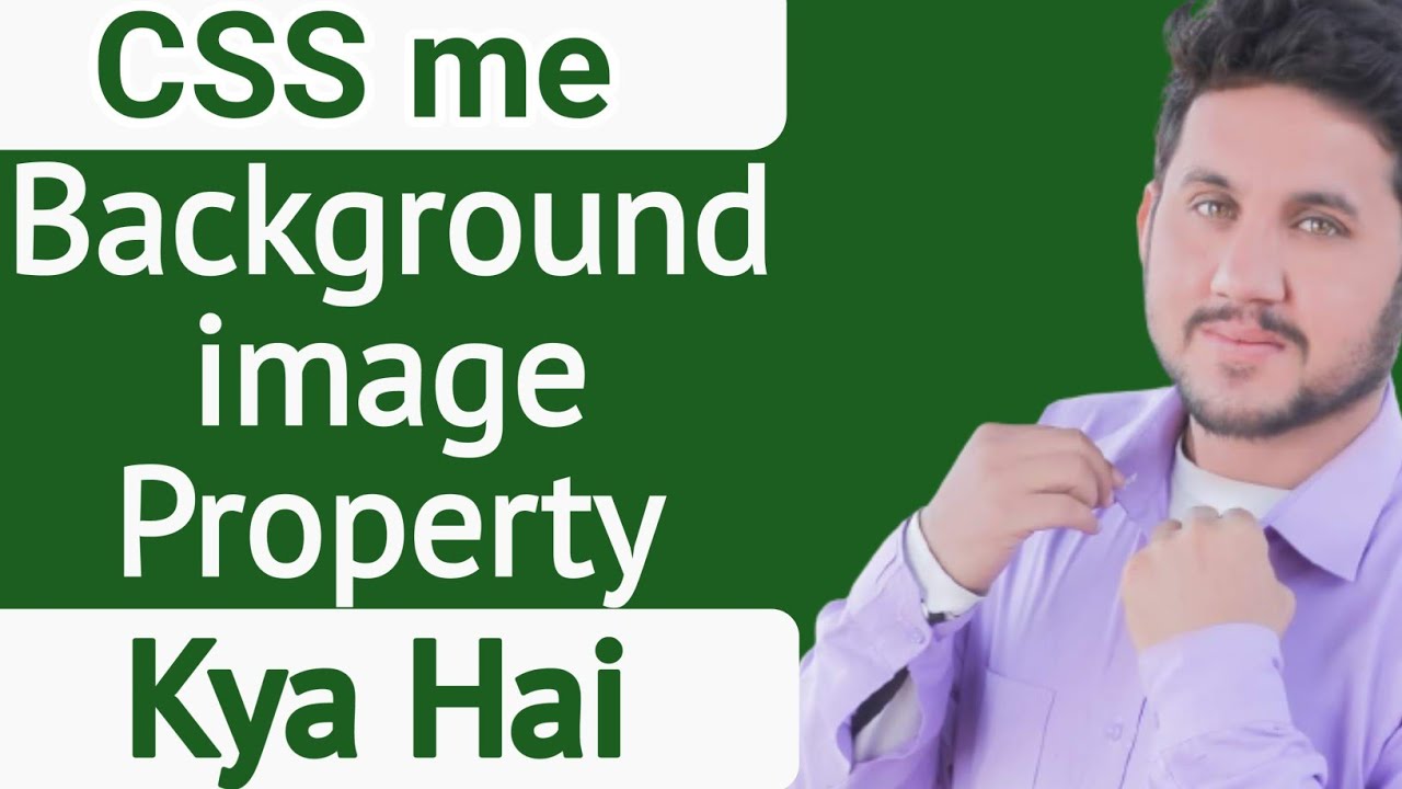 CSS me Background image Property Kya Hai - Sekhoo Pakistan