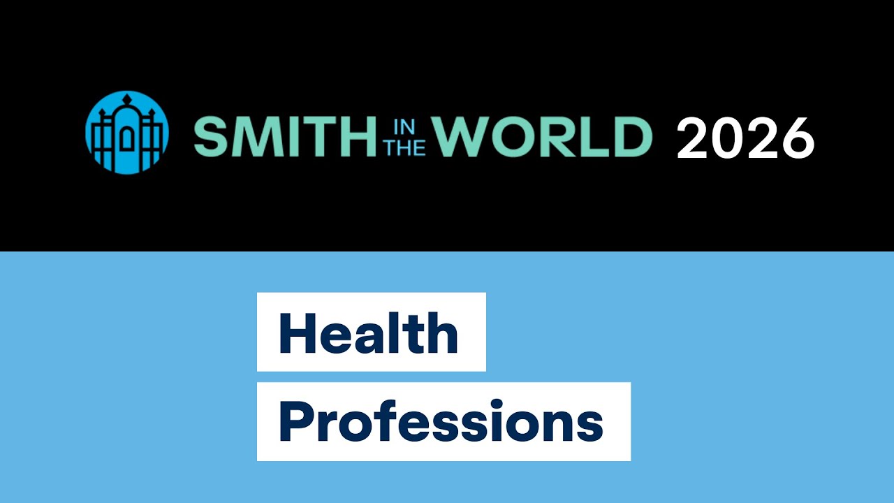 Smith in the World 2026: Health Professions Panel