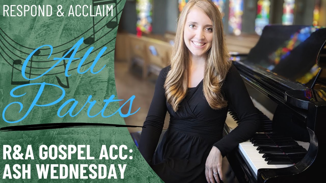 R&A Gospel Acclamation: Ash Wednesday (All Parts)