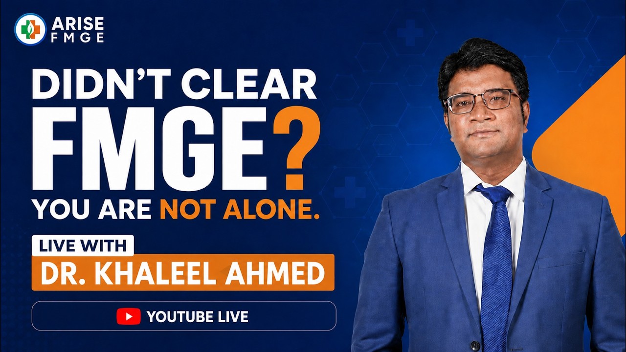 FMGE June 2026 Result: Didn&rsquo;t Clear? Comeback Strategy LIVE | Dr. Khaleel Ahmed