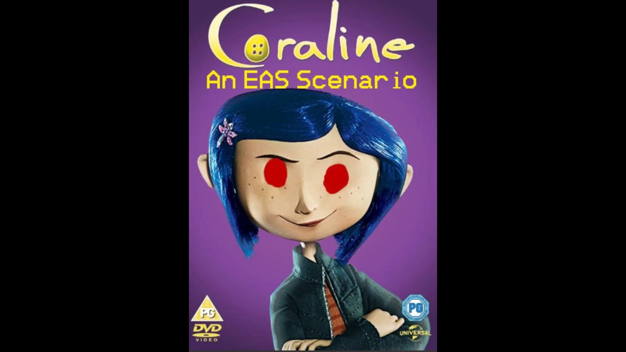 EAS Scenario - Coraline 