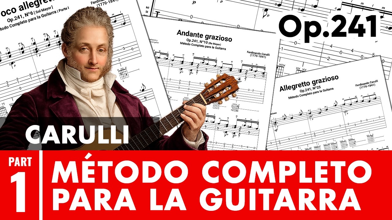 Ferdinando Carulli - Op.241, Método Completo para la Guitarra [1era Parte - Completo]