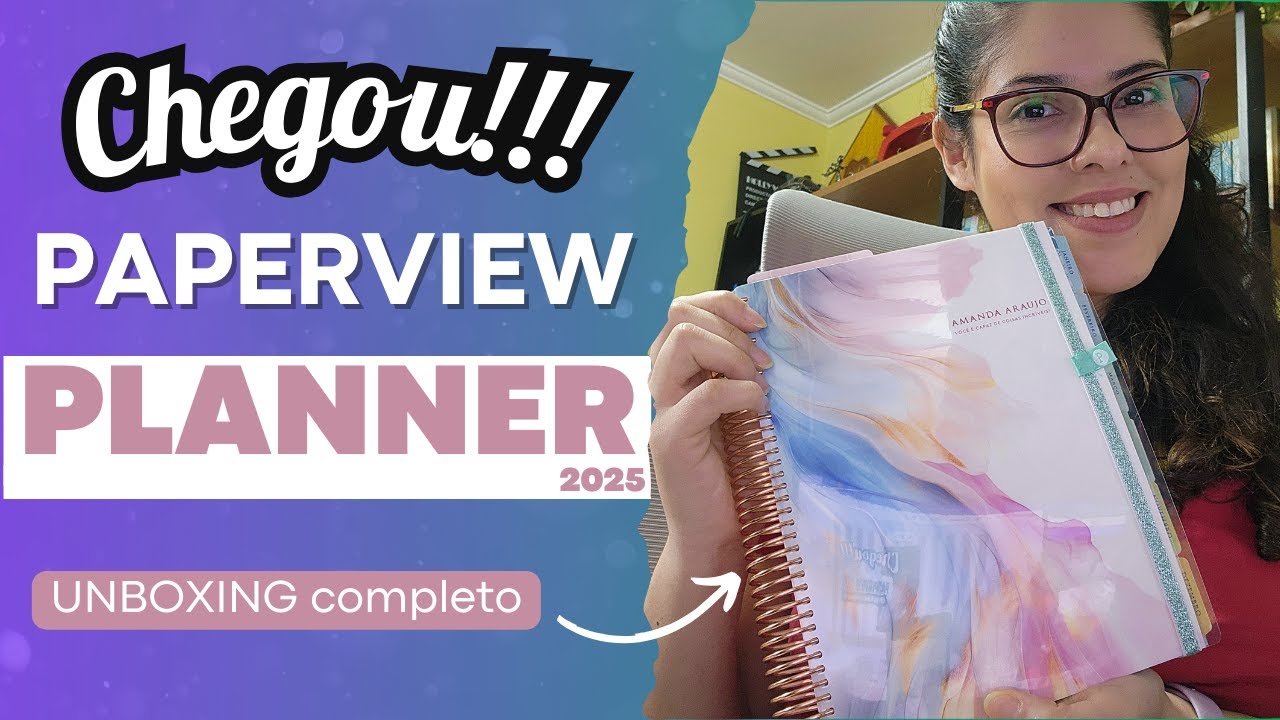 Chegou o Planner Paperview 2025! Unboxing e Primeiras Impressões