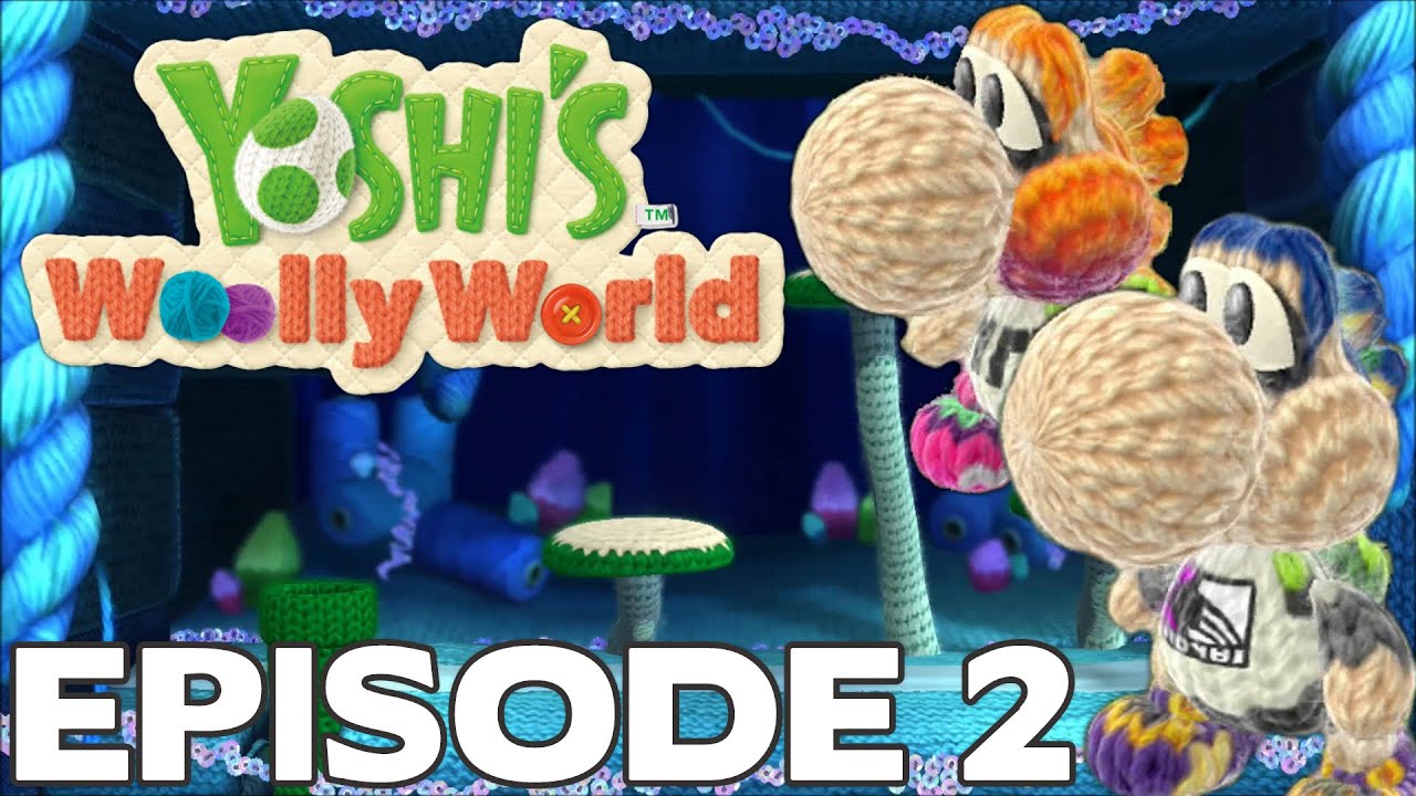 Let's Play EPISODE 2 YOSHI'S Woolly World Nintendo en Coop/Duo Wii U FR  Français