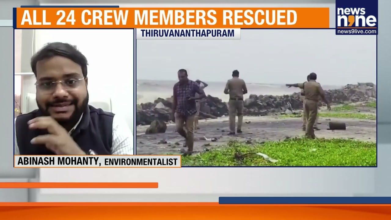 Container Ship Capsizes Off Kochi Coast, Coastal Alert Issued Amid Oil Spill Fears | News9