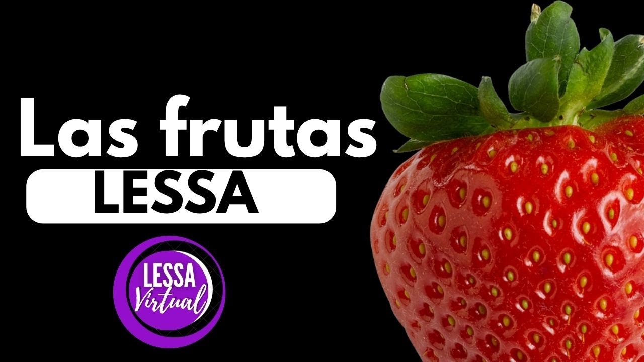 LAS FRUTAS EN LESSA (Lengua de Señas Salvadoreña )