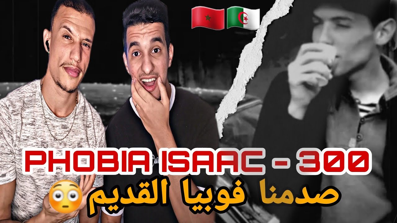 Phobia Isaac - 300 (Reaction)🇲🇦🇩🇿