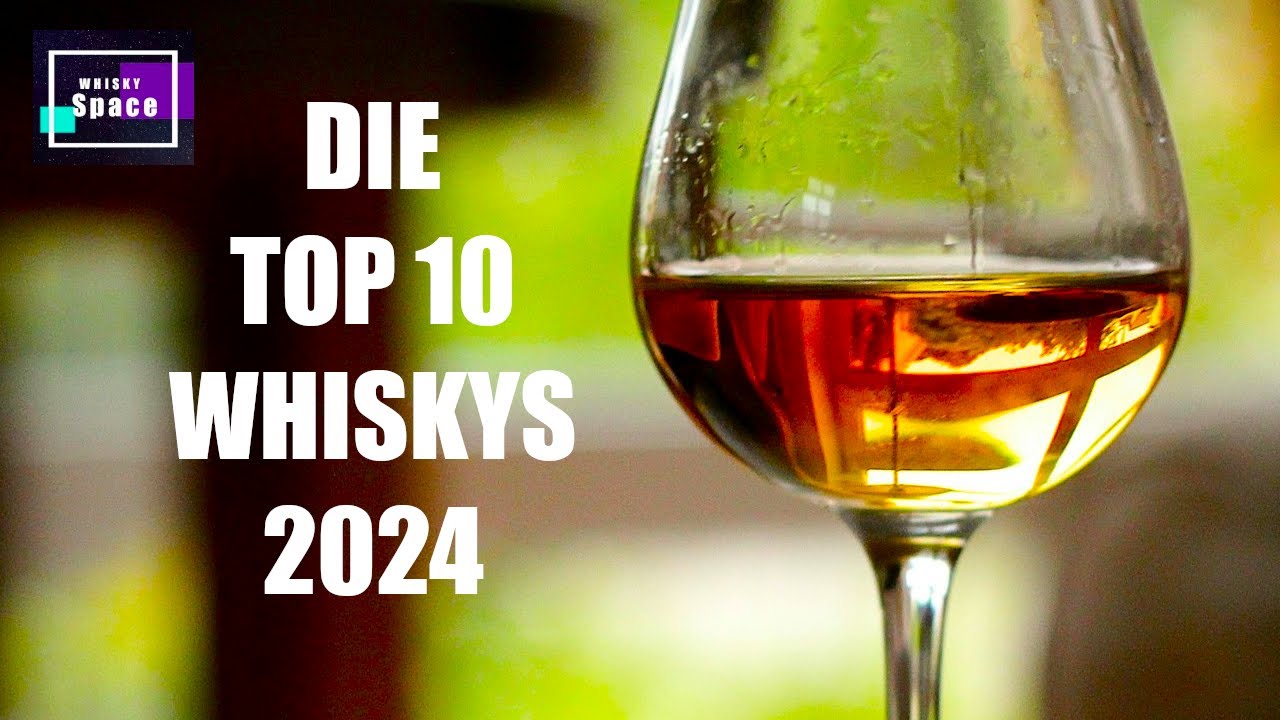 Die Top 10 Whiskys 2024 🥃 | von Whisky Space