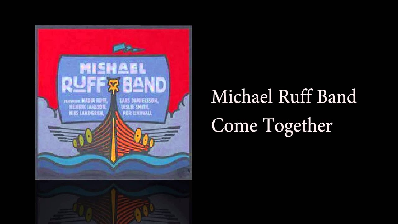 Michael Ruff Band - Come Together