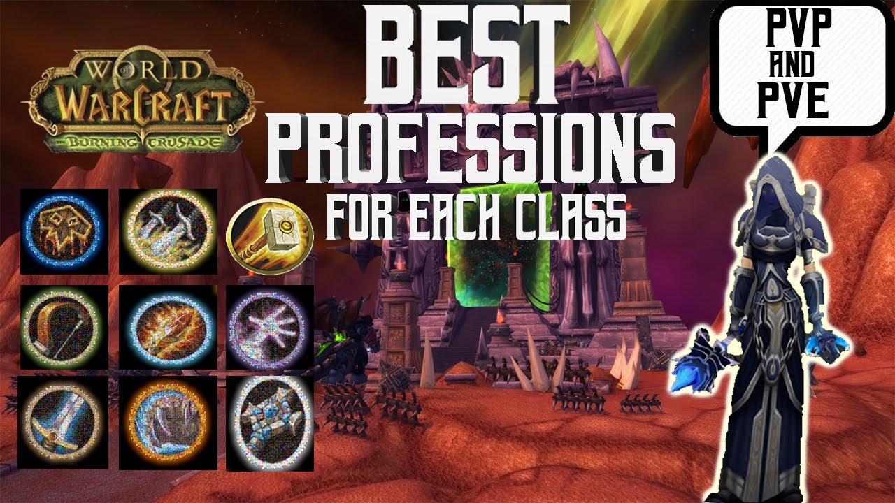 BEST PROFESSION'S FOR EACH CLASS IN TBC!