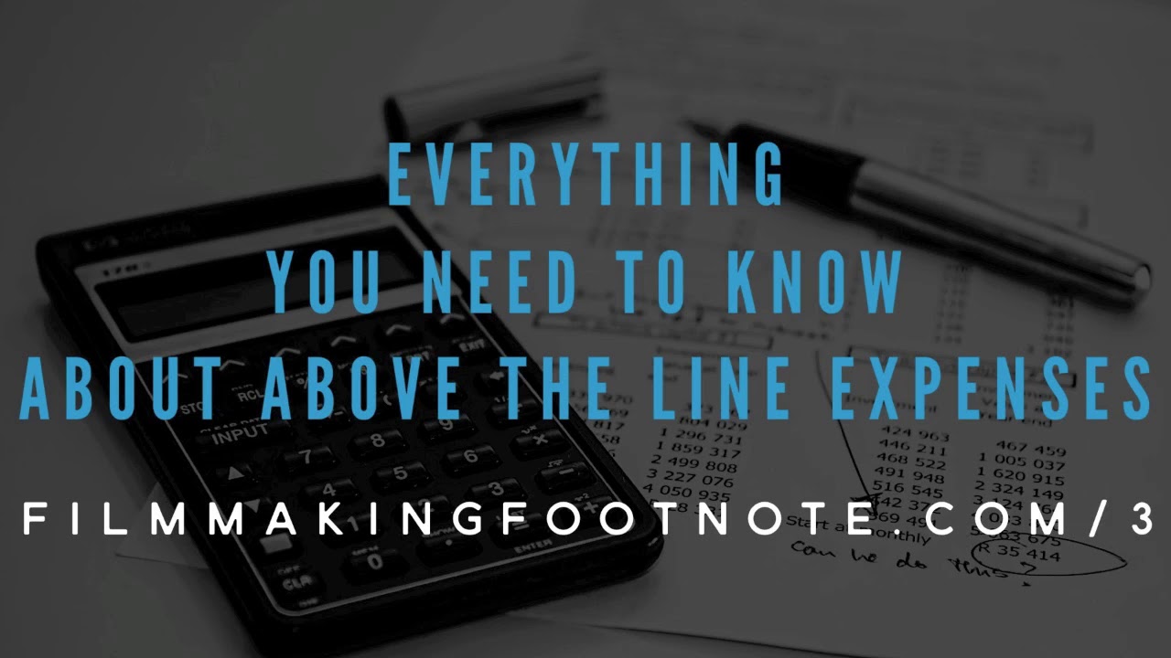 Above the Line vs. Below the Line Expenses - Episode 3