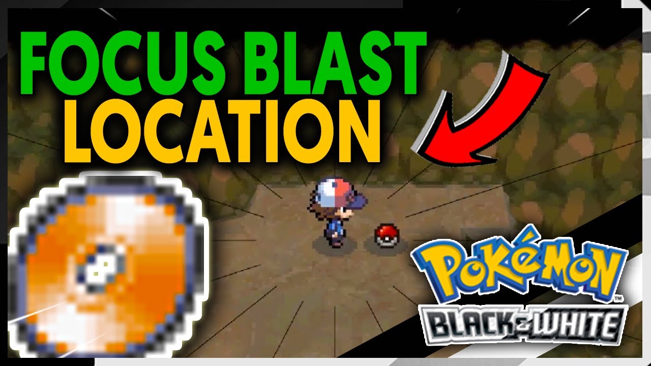 WHERE TO FIND TM52 FOCUS BLAST ON POKEMON BLACK AND WHITE