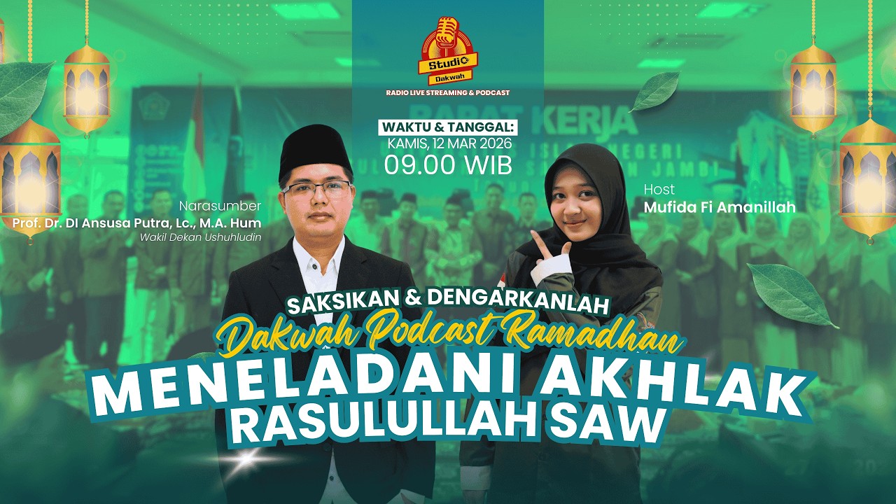 DAKWAH PODCAST RAMADHAN PART 15 - Meneladani Akhlak Rasulullah Di Bulan Ramadhan