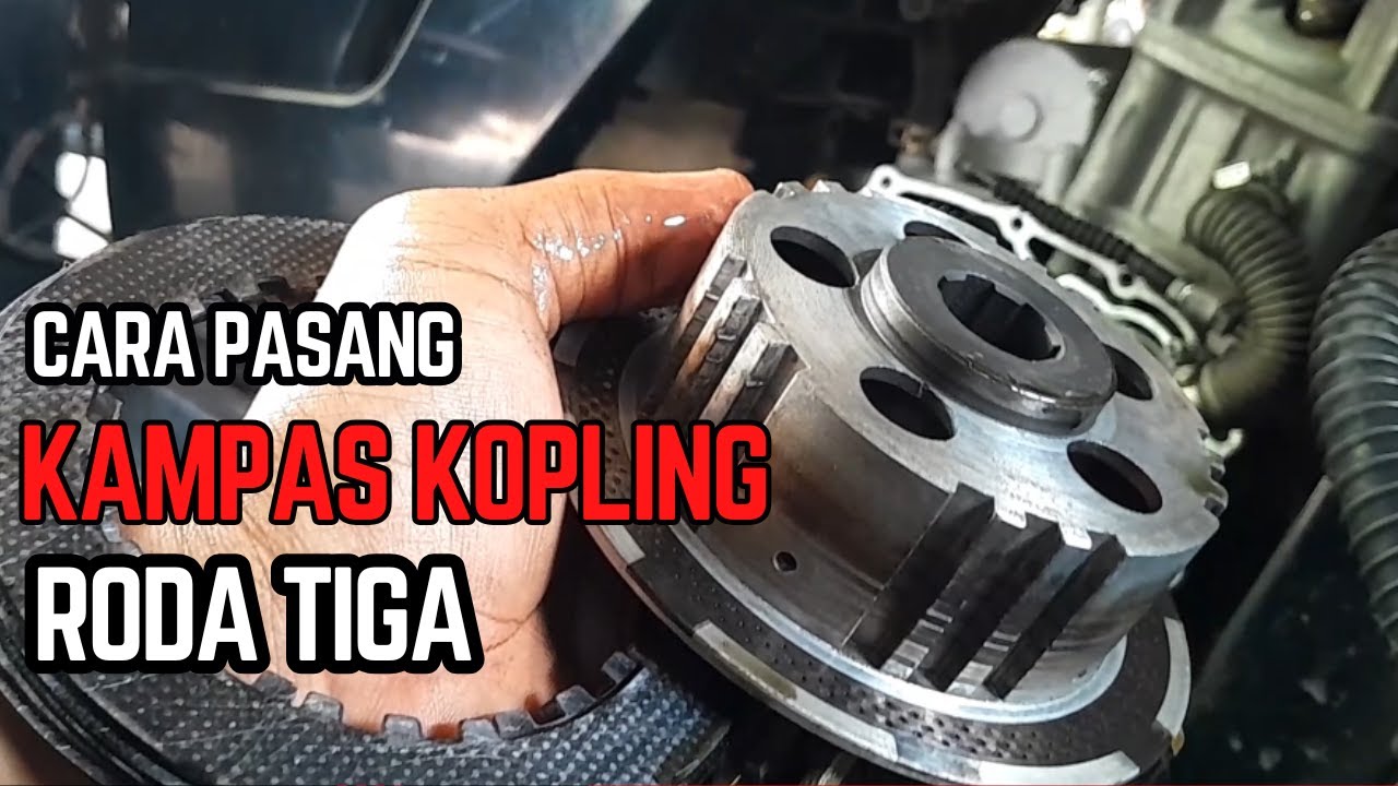 Proses mengganti kampas kopling viar roda tiga