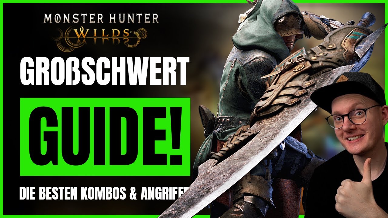 Monster Hunter Wilds Gro&szlig;schwert Guide Deutsch! Beste Kombos