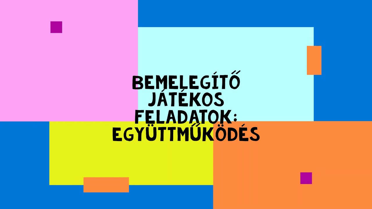 Együttműködés játékos feladatokkal