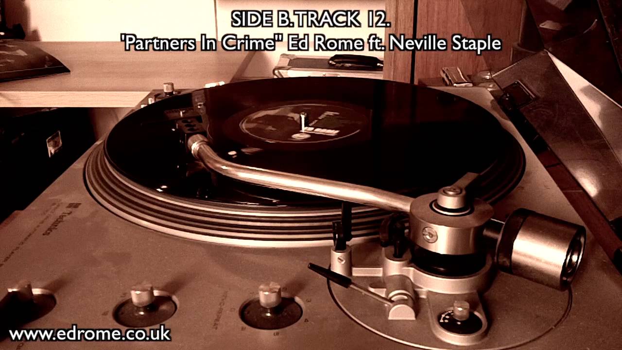 Partners In Crime ft by Ed Rome ft Neville Staple Vinyl Version