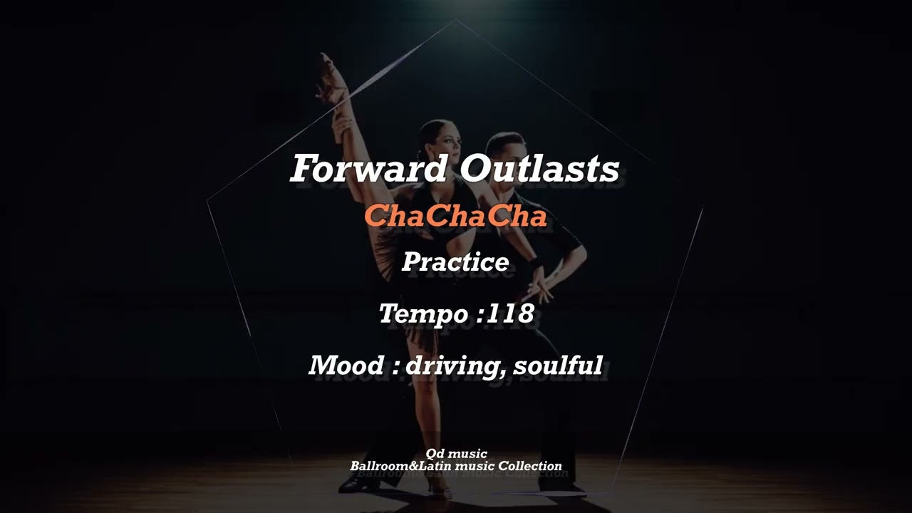 Forward Outlasts #chacha (Ballroom&Latin music Collection)