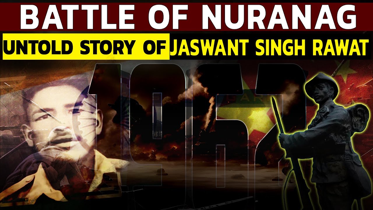 Battle of Nuranang I The Untold Story of Jaswant Singh Rawat