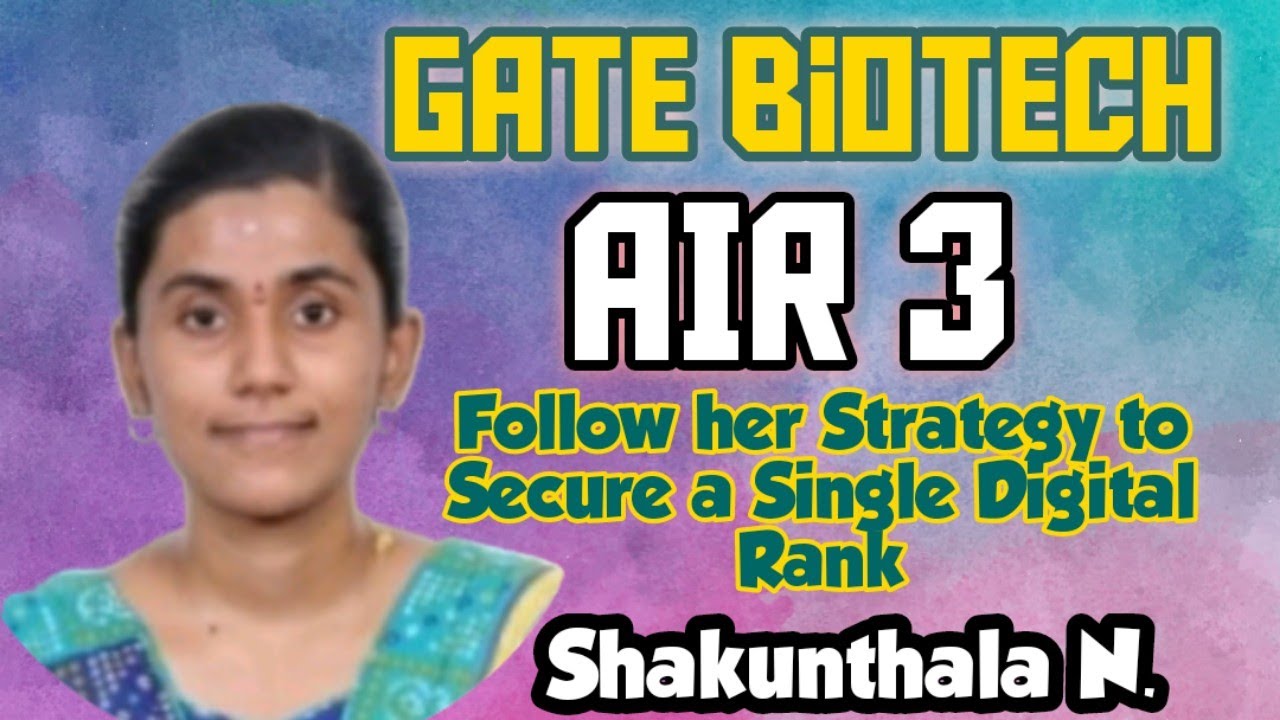 #GATE BT Topper (All India Rank 3) | Strategy and Tips to secure single digit Rank | #Biotechnology