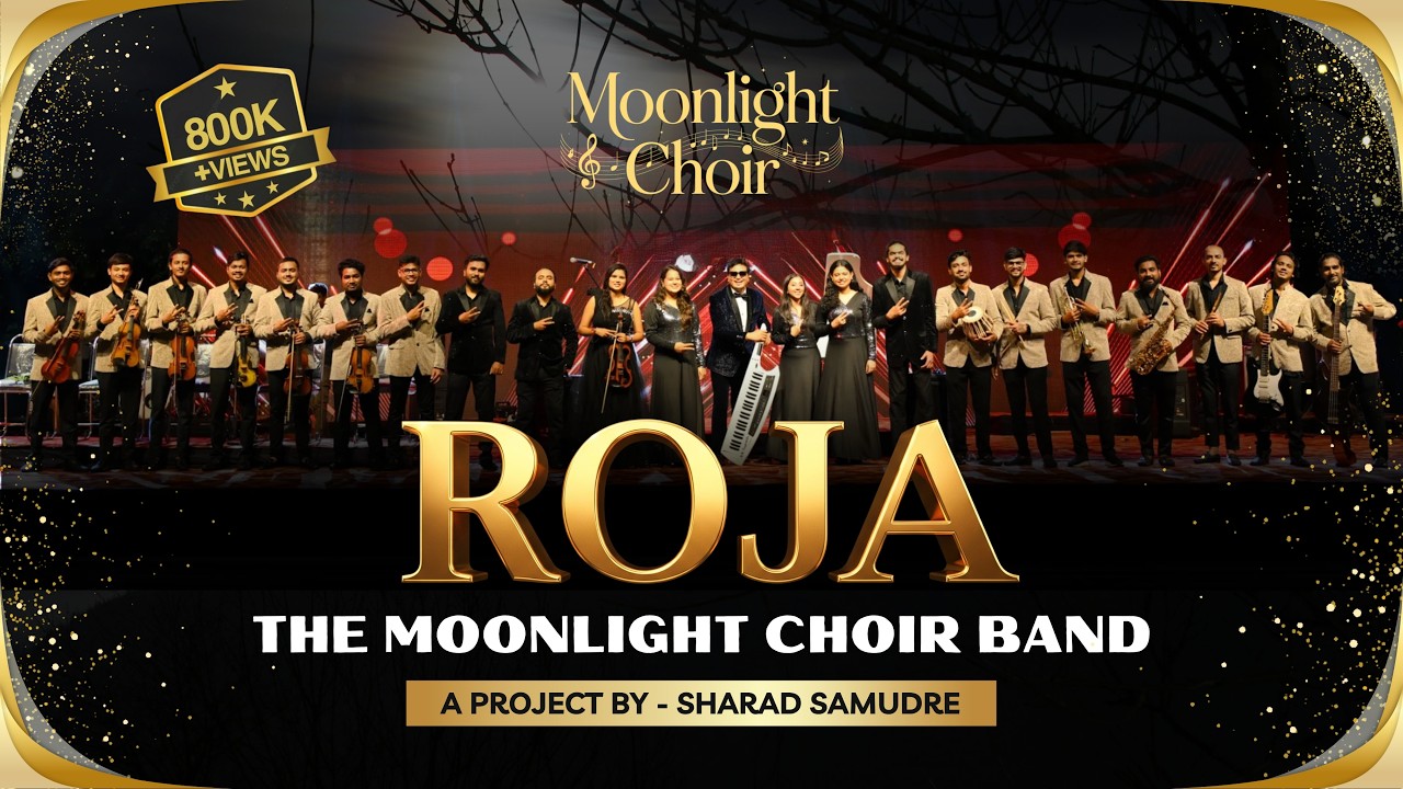 Roja | Moonlight Choir Band | A R Rahman | Sharad Samudre |