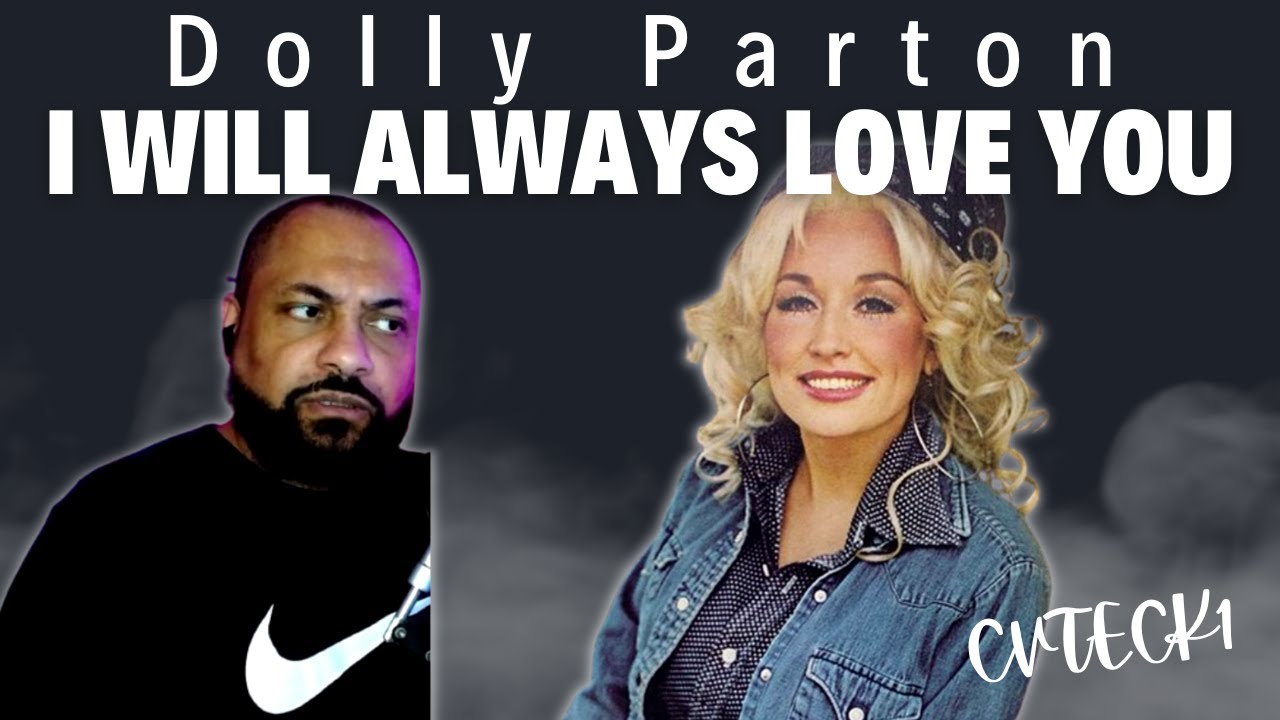 FIRST TIME REACTING TO | Dolly Parton - I Will Always Love You