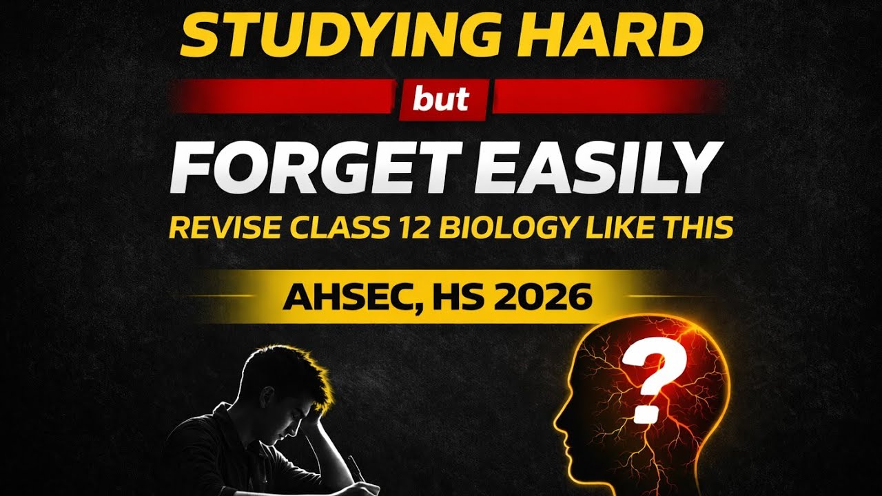 Revise Biology lIke this ll AHSEC/ASSEB , HS 2026 ll 