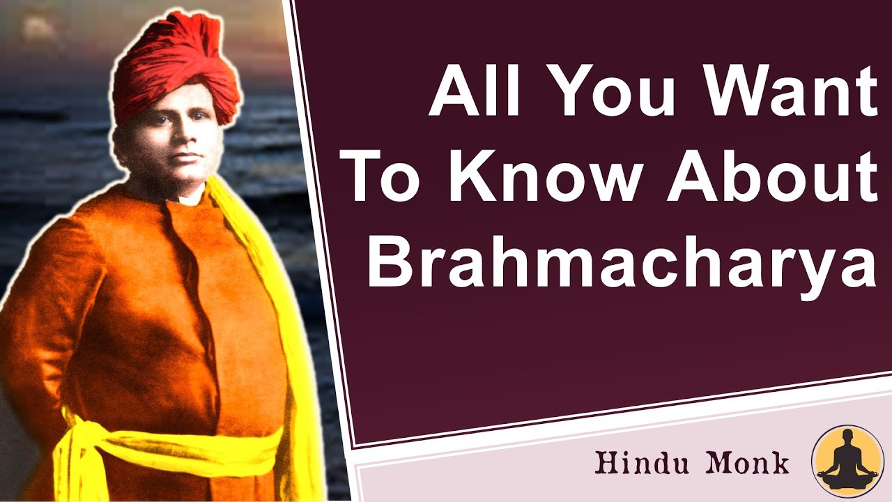 A-Z about Brahmacharya explained by Swami Trigunatitananda | What is Brahmacharya & How To Practice?
