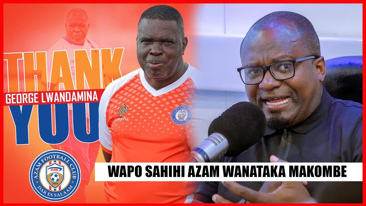 UCHAMBUZI WA SHAFIH DAUDA,AZAM FC KUACHANA NA GEORGE LWANDAMINA,MATOKEO MABOVU