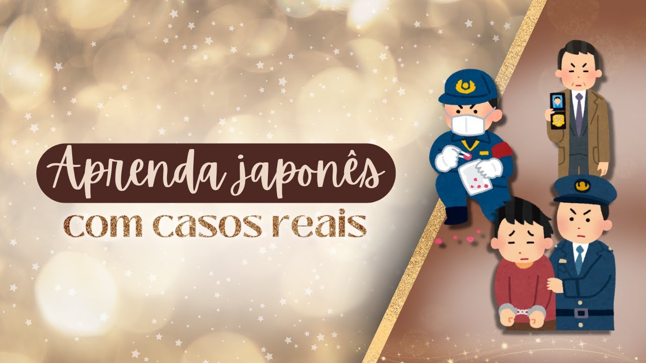 Aprenda japonês com casos reais