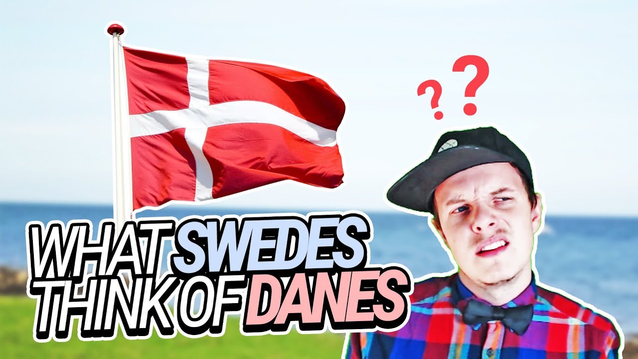What Swedes Think of Danes