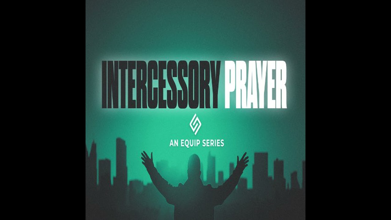 Intercessory Prayer #2