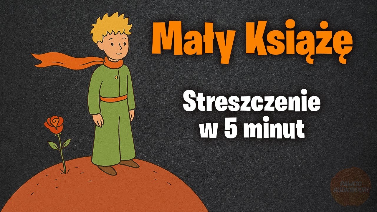 Mały Książę | Streszczenie w 5 minut | Antoine de Saint-Exup&eacute;ry 📚