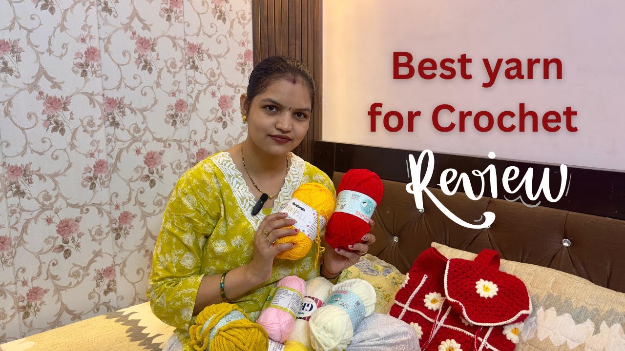 Yarn Review - Best yarn for crochet and knitting in India