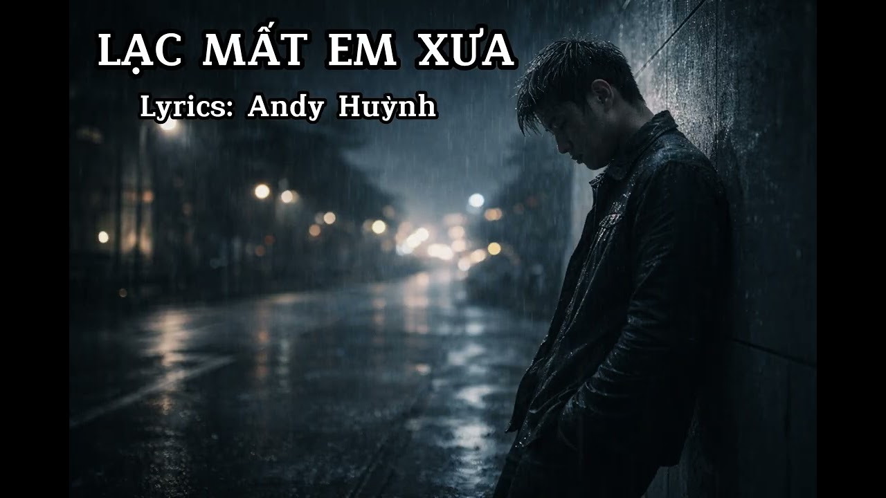 LẠC MẤT EM XƯA Ballad Buồn Cho Người Cô Đơn | Nhạc Tâm Trạng