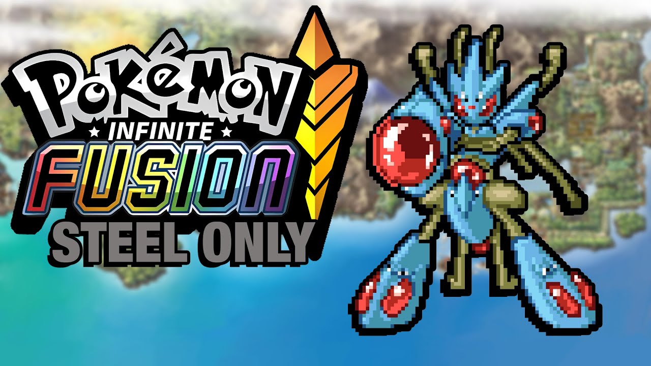 Pokémon Infinite Fusion Hardcore Nuzlocke - STEEL POKEMON ONLY