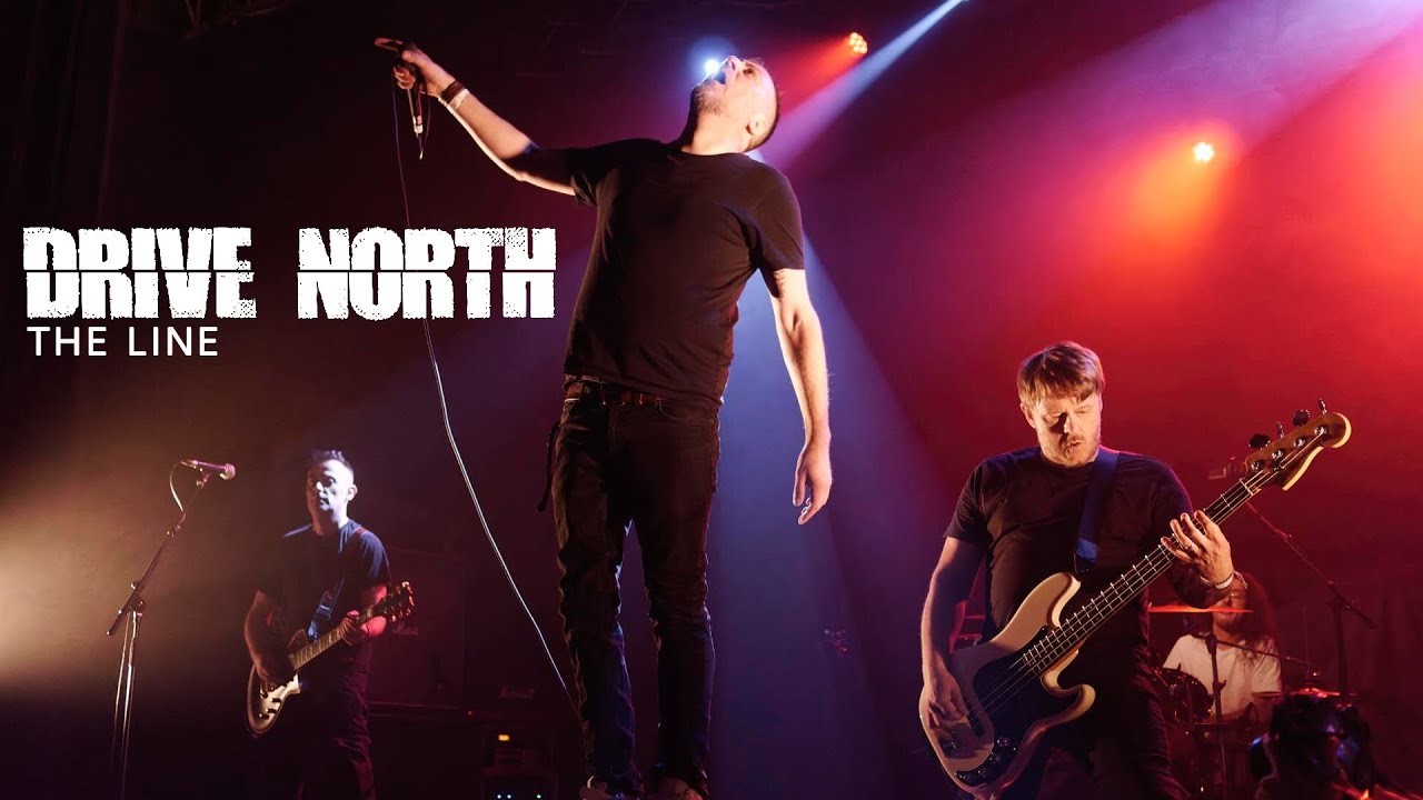 DRIVE NORTH - The Line (Official Video)